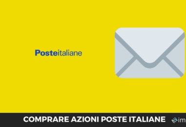 Comprare azioni Poste Italiane: come investire, previsioni e target price 2022